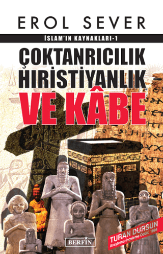 İslamın Kaynakları 1: Çoktanrıcılık Hıristiyanlık