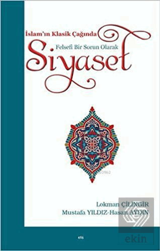 İslam'ın Klasik Çağında Felsefi Bir Sorun Olarak S