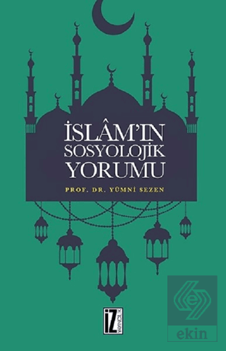 İslam\'ın Sosyolojik Yorumu