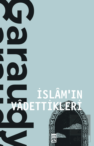 İslam\'ın Vadettikleri