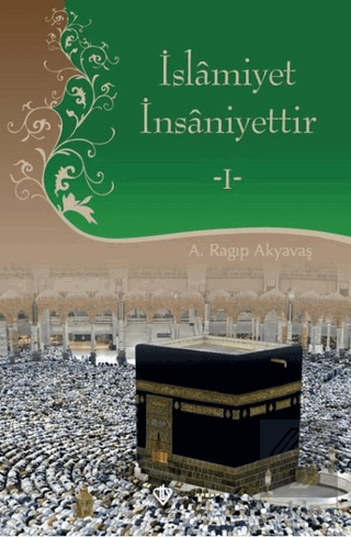 İslamiyet İnsaniyettir 1