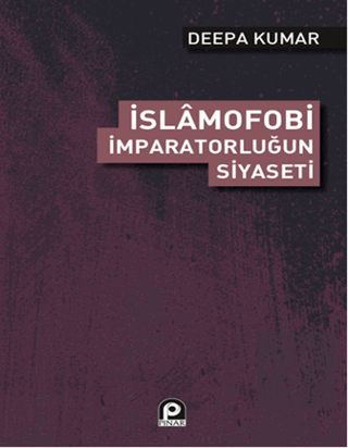 İslamofobi - İmparatorluğun Siyaseti