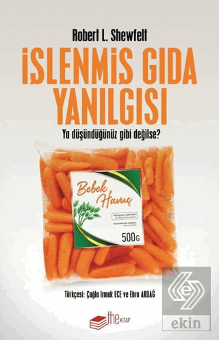 İşlenmiş Gıda Yanılgısı