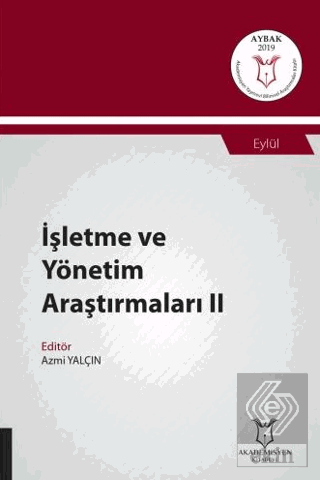 İşletme ve Yönetim Araştırmaları II (AYBAK 2019 Ey