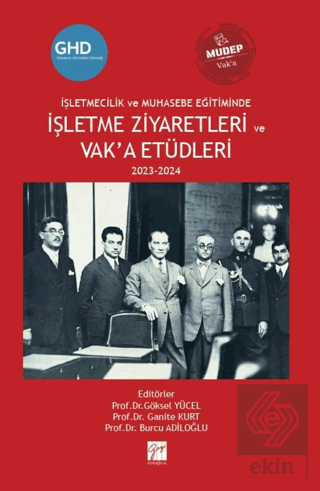 İşletmecilik ve Muhasebe Eğitiminde İşletme Ziyaretleri ve Vak'a Etüdl