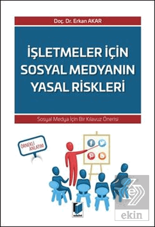 İşletmeler İçin Sosyal Medyanın Yasal Riskleri