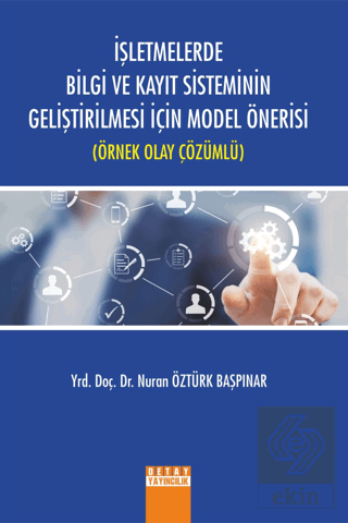 İşletmelerde Bilgi ve Kayıt Sisteminin Geliştirilm