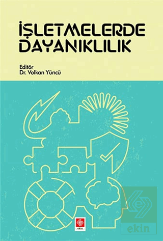 İşletmelerde Dayanıklılık Volkan Yüncü