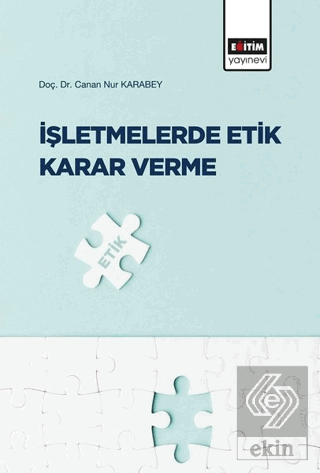 İşletmelerde Etik Karar Verme