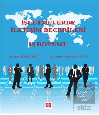 İşletmelerde İletişim Becerileri ve İş Doyumu