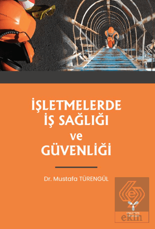 İşletmelerde İş Sağlığı ve Güvenliği