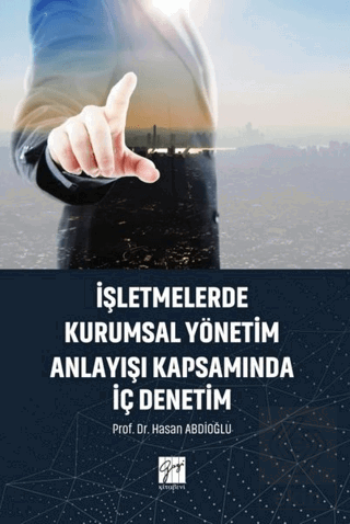 İşletmelerde Kurumsal Yönetim Anlayışı Kapsamında