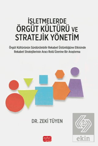 İşletmelerde Örgüt Kültürü ve Stratejik Yönetim