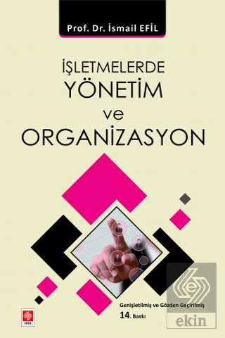 İşletmelerde Yönetim ve Organizasyon İsmail Efil