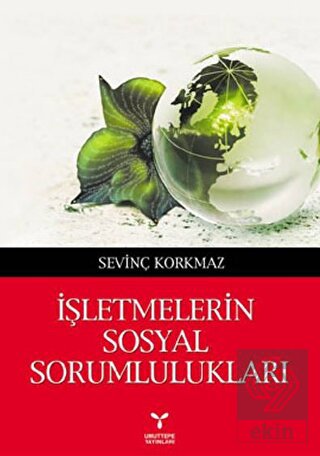 İşletmelerin Sosyal Sorumlulukları