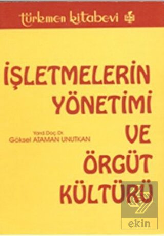 İşletmelerin Yönetimi ve Örgüt Kültürü