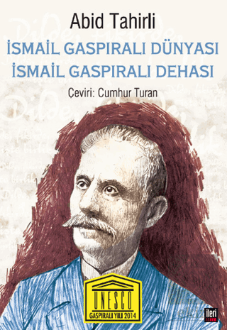 İsmail Gaspıralı Dünyası İsmail Gaspıralı Dehası