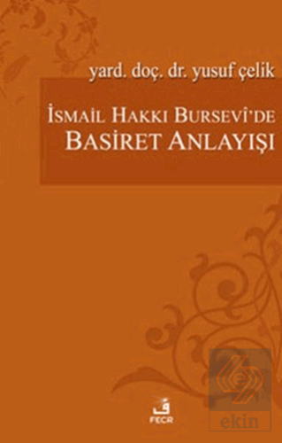 İsmail Hakkı Bursevi\'de Basiret Anlayışı