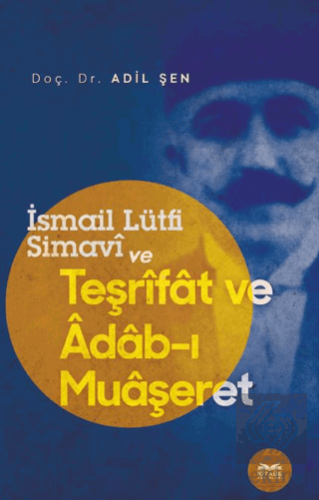 İsmail Lütfi Simavi ve Teşrifat ve Adab-ı Muaşeret