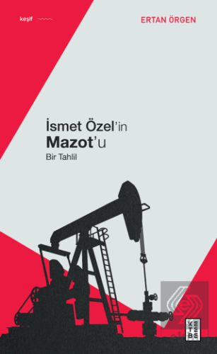 İsmet Özel'in Mazot'u