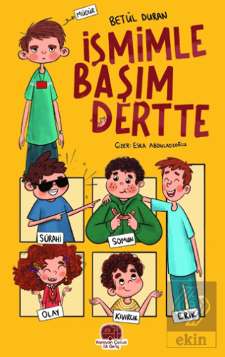 İsmimle Başım Dertte