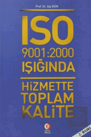 ISO 9001: 2000 Işığında Hizmette Toplam Kalite