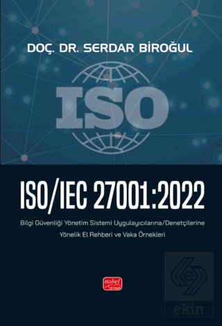 ISO/IEC 27001:2022 - Bilgi Güvenliği Yönetim Sistemi Uygulayıcılarına/