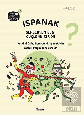 Ispanak Gerçekten Seni Güçlendirir mi?