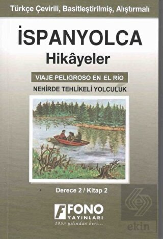 İspanyolca Hikayeler - Nehirde Tehlikeli Yolculuk