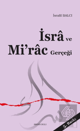 İsra ve Mi\'rac Gerçeği