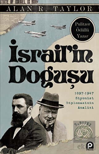 İsrailin Doğuşu 1897 - 1947 Siyonist Diplomasinin