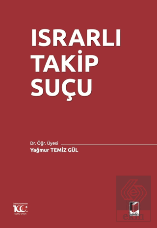 Israrlı Takip Suçu