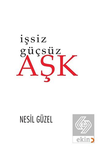 İşsiz Güçsüz Aşk