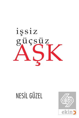 İşsiz Güçsüz Aşk