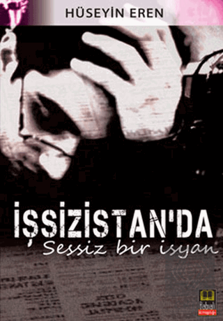 İşsizistanda Sessiz Bir İsyan