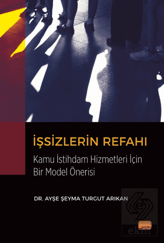 İşsizlerin Refahı Kamu İstihdam Hizmetleri Açısınd