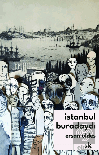 İstanbul Buradaydı