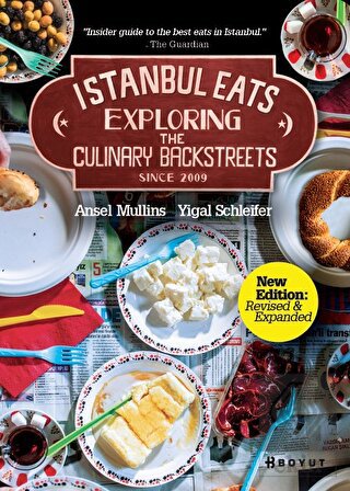 Istanbul Eats Exploring The Culinary Backstreets S