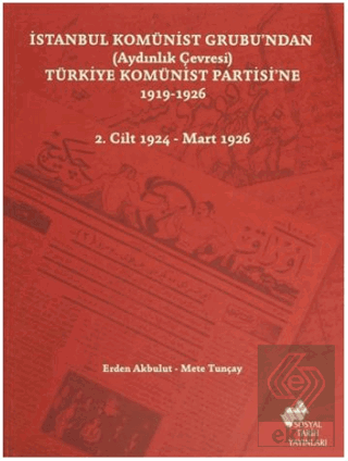 İstanbul Komünist Grubu\'ndan (Aydınlık Çevresi) Tü