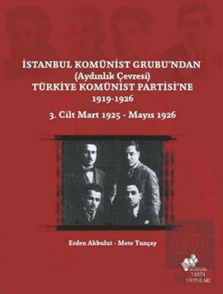 İstanbul Komünist Grubu\'ndan \'Aydınlık Çevresi\' Tü