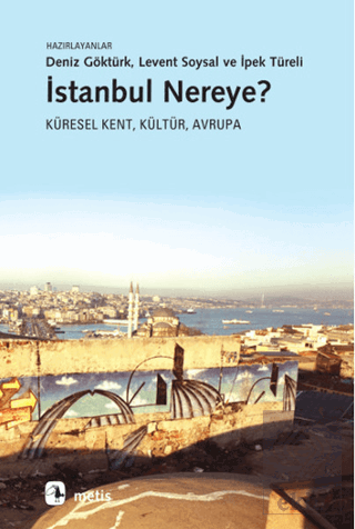 İstanbul Nereye?