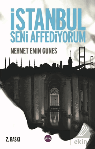 İstanbul Seni Affediyorum