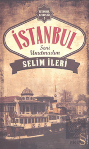 İstanbul Seni Unutmadım