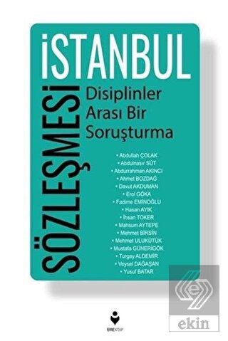 İstanbul Sözleşmesi - Disiplinler Arası Bir Soruşt