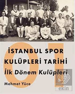 İstanbul Spor Kulüpleri Tarihi İlk Dönem Kulüpleri