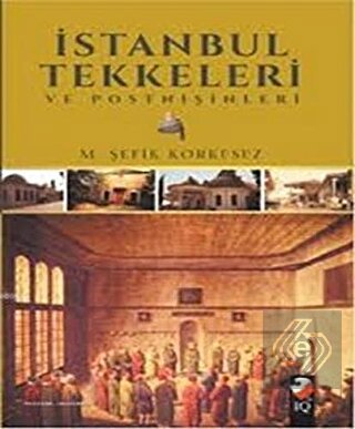 İstanbul Tekkeleri ve Postnişinleri