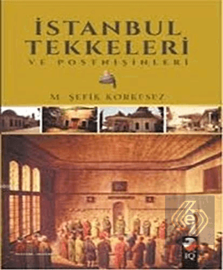 İstanbul Tekkeleri ve Postnişinleri