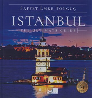 Istanbul The Ultimate Guide (Ciltli)