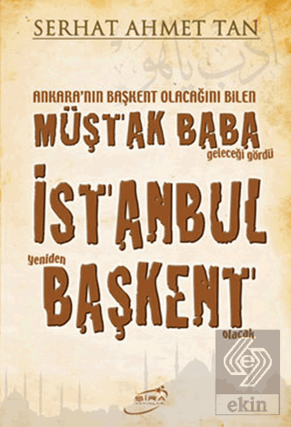 İstanbul Yeniden Başkent Olacak