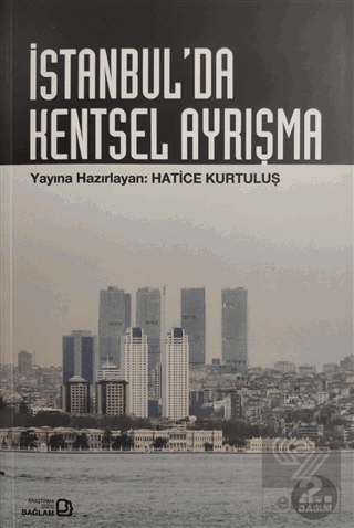 İstanbul\'da Kentsel Ayrışma